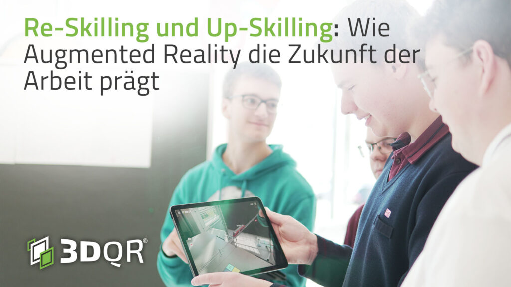 Re-Skilling und Up-Sklilling mit Augmented Reality