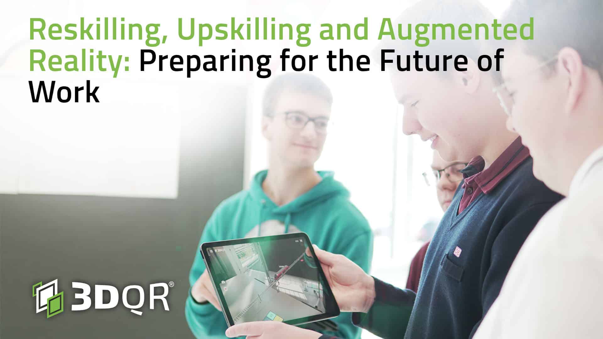 Reskilling, Upskilling, and Augmented Reality: Preparing for the Future of Work